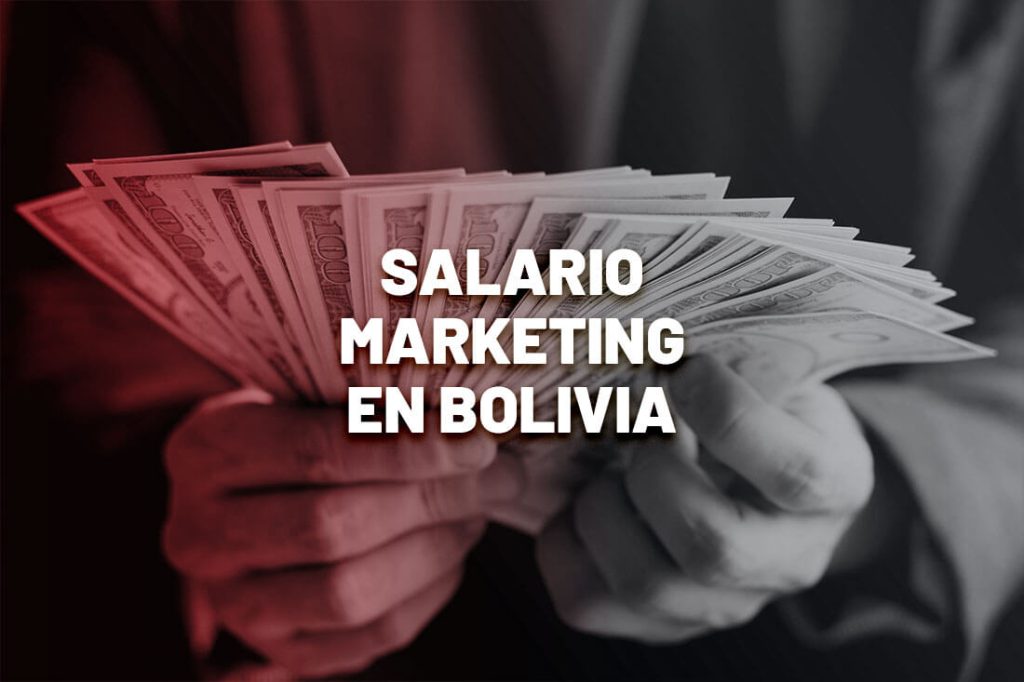 Sueldo en marketing digital en Bolivia