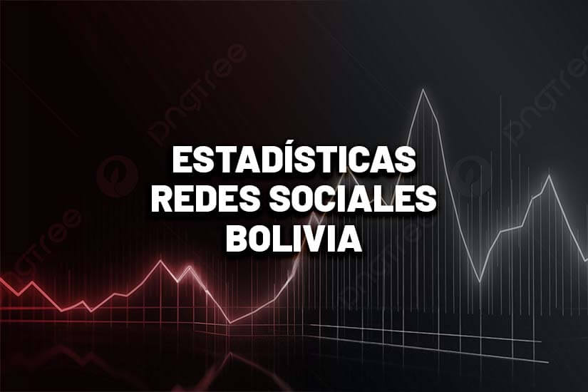 Estadísticas de redes sociales en Bolivia