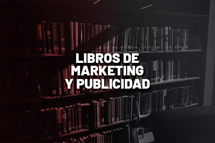 Libros de marketing recomendados - libros publicidad